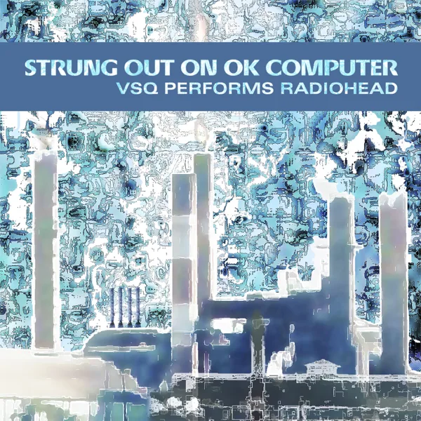 Exit Music (For a Film) — Vitamin String Quartet