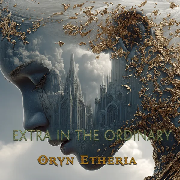Extra in the Ordinary — Oryn Etheria