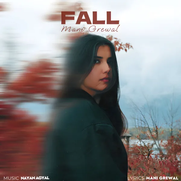 Fall — Mani Grewal