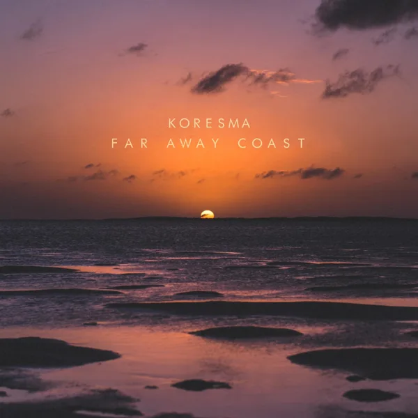 Far Away Coast — Koresma