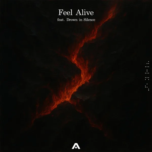 Feel Alive — Aurial & Drown in Silence
