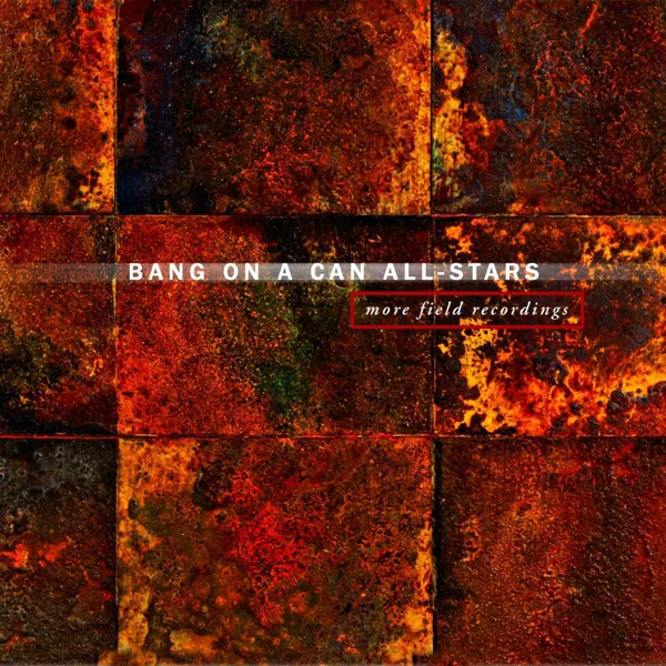 Fields — Anna Thorvaldsdottir & Bang on a Can All-Stars