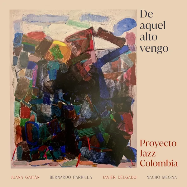 Fiesta de Negritos (feat. Bernardo Parrilla, Javier Delgado & Nacho Megina) — Proyecto Jazz Colombia & Juana Gaitán