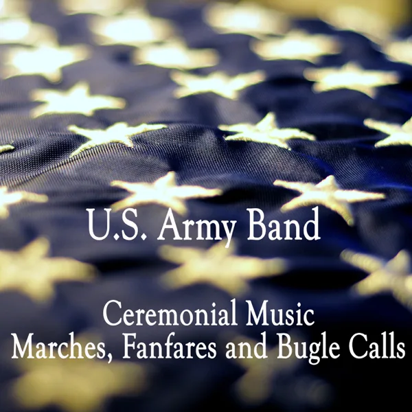 First Call (Bugle Call - Sound As A Warning That Personnel Will Prepare To Assemble for a Formation) — US Army Band