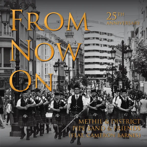 From Now On (feat. Methil and District Pipe Band) — Cammy Barnes