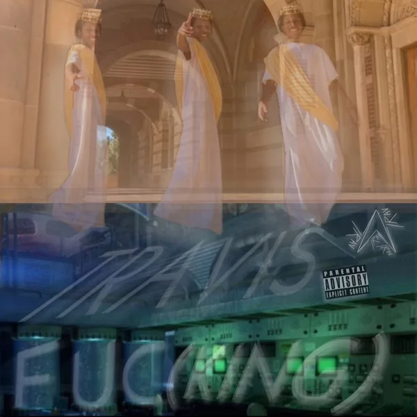 Fuc(King) — TRAVIS TRAVEL