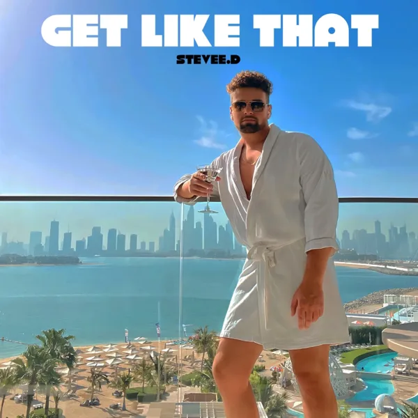 Get Like That — Stevee.D