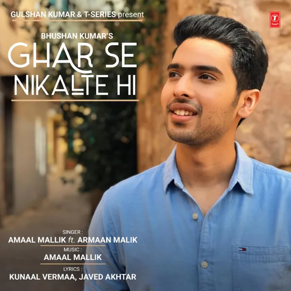 Ghar Se Nikalte Hi — Amaal Mallik & Armaan Malik