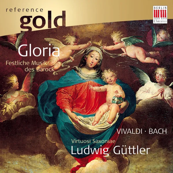Gloria in Excelsis Deo, BWV 191: I. "Gloria in excelsis deo" — Ludwig Güttler, Virtuosi Saxoniae & Concentus Vocalis Wien