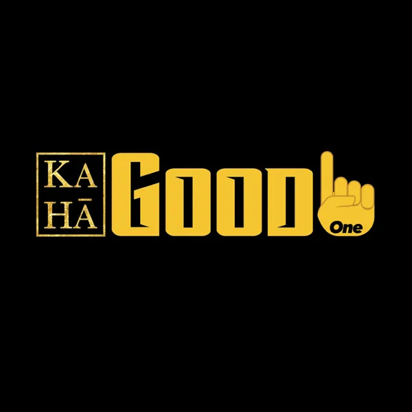 Good One — Ka Hā