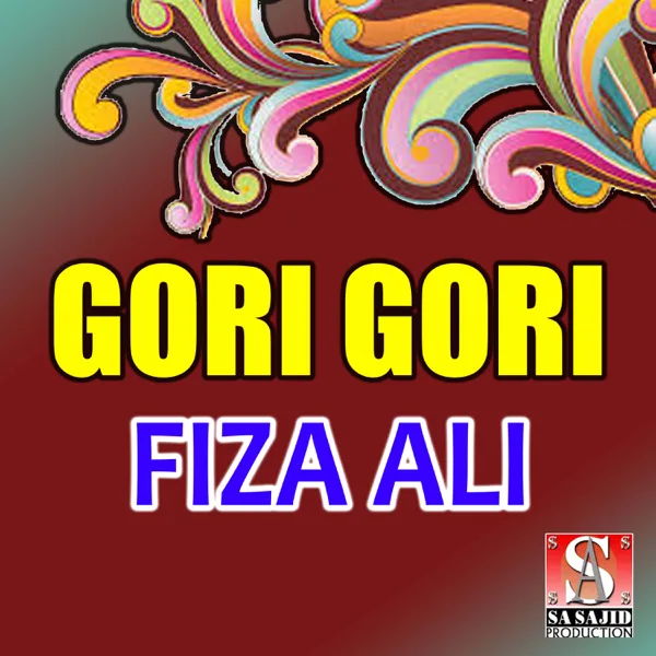 Gori Gori — Fiza Ali