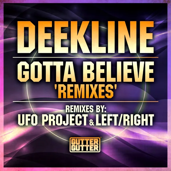 Gotta Believe (UFO Project Remix) — Deekline
