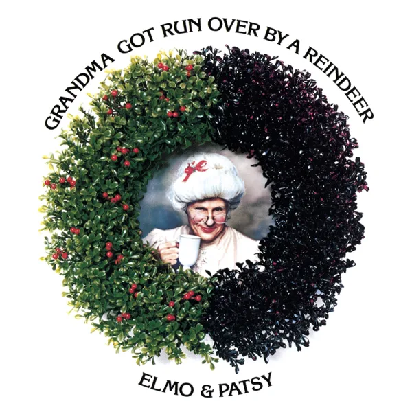 Grandma Got Run Over By a Reindeer — Elmo & Patsy