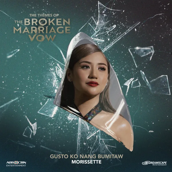 Gusto Ko Nang Bumitaw (from "The Broken Marriage Vow") — Morissette