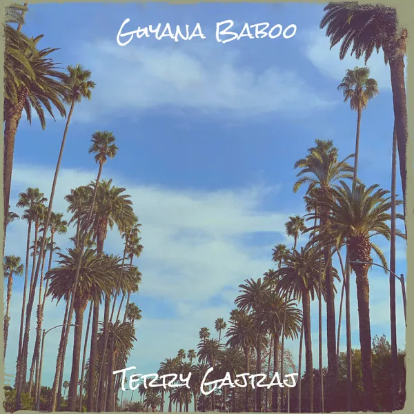 Guyana Baboo — Terry Gajraj