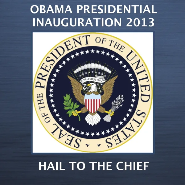 Hail To the Chief — American Inauguration Band