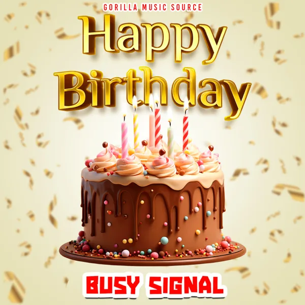 Happy Birthday — Busy Signal