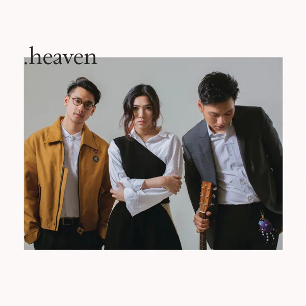 Heaven — Afgan, Isyana Sarasvati & Rendy Pandugo