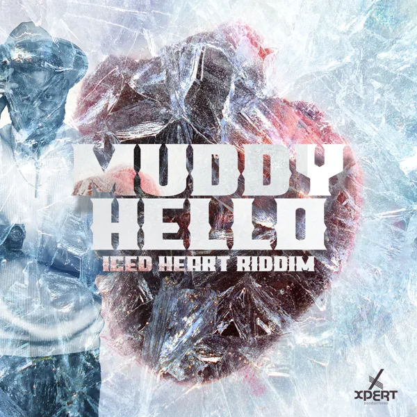 Hello (Iced Heart Riddim) — Muddy