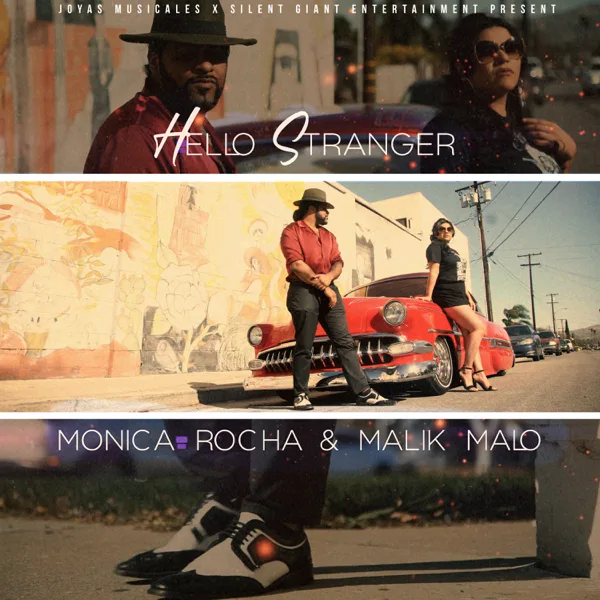 Hello Stranger — Monica Rocha & Malik Malo