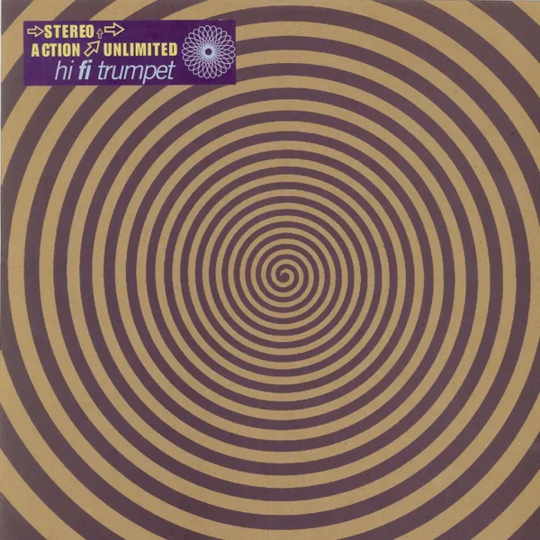 Hi-Fi Trumpet — Stereo Action Unlimited