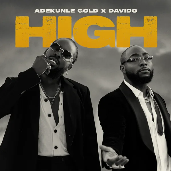 High — Adekunle Gold & Davido