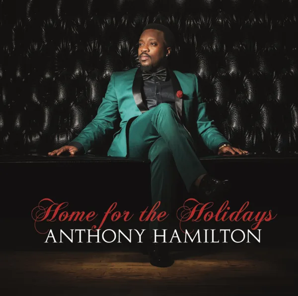 Home For The Holidays (feat. Gavin DeGraw) — Anthony Hamilton