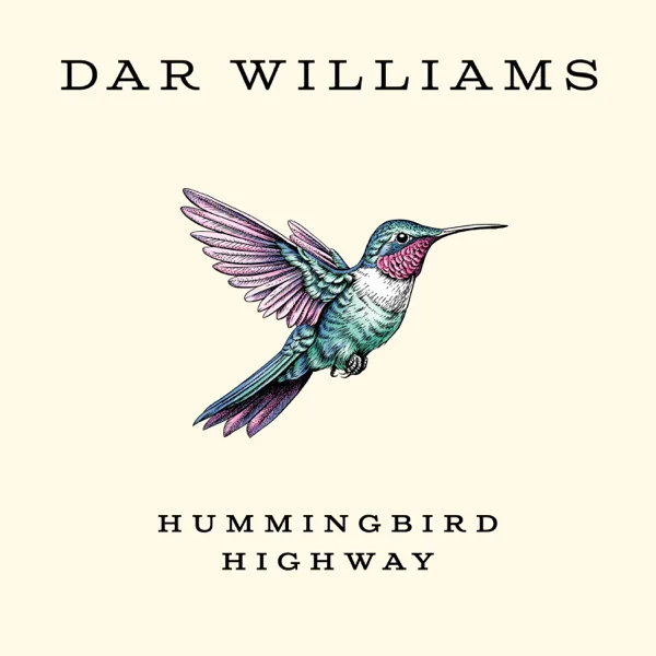 Hummingbird Highway — Dar Williams