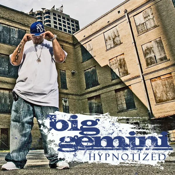 Hypnotized — Big Gemini