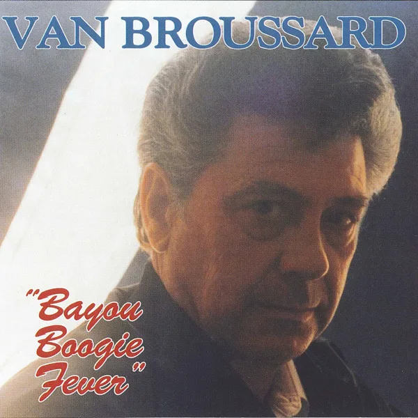 I Got Loaded — Van Broussard