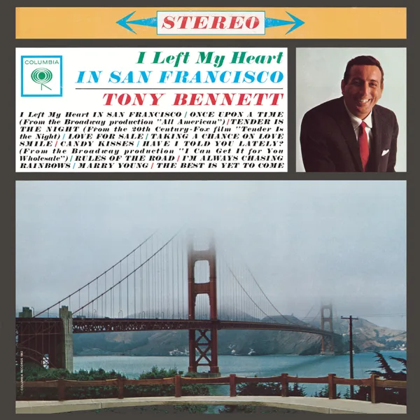(I Left My Heart) In San Francisco — Tony Bennett