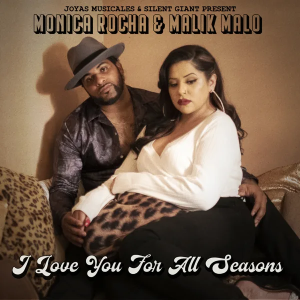 I Love You for All Seasons — Monica Rocha & Malik Malo