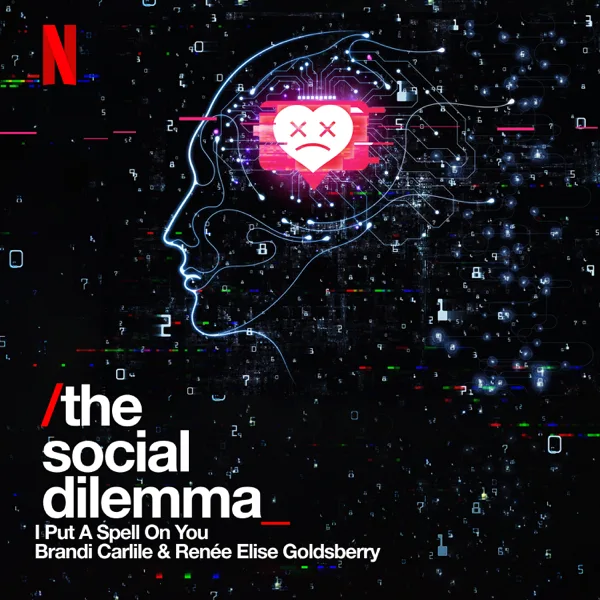 I Put a Spell on You (Single from The Social Dilemma) — Brandi Carlile & Renée Elise Goldsberry