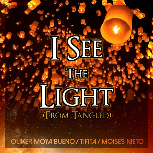 I See the Light [Instrumental version] (From "Tangled") — Oliver Moya Bueno & Tifita