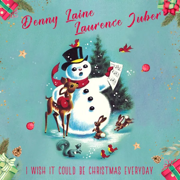 I Wish It Could Be Christmas Everyday — Denny Laine & Laurence Juber