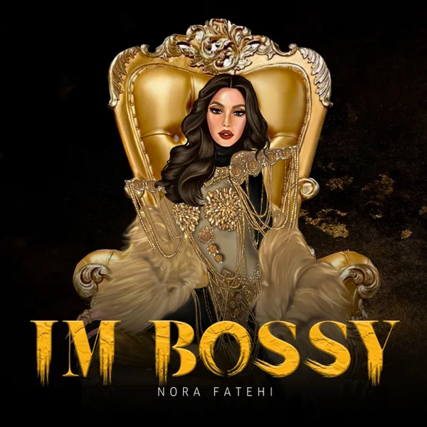 Im Bossy — Nora Fatehi