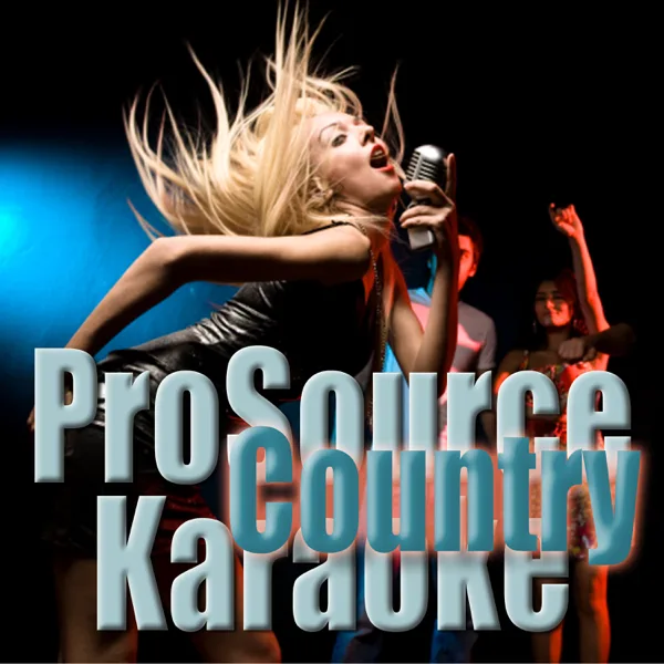 It Matters To Me (Originally Performed By Faith Hill) [Karaoke] — ProSource Karaoke Band