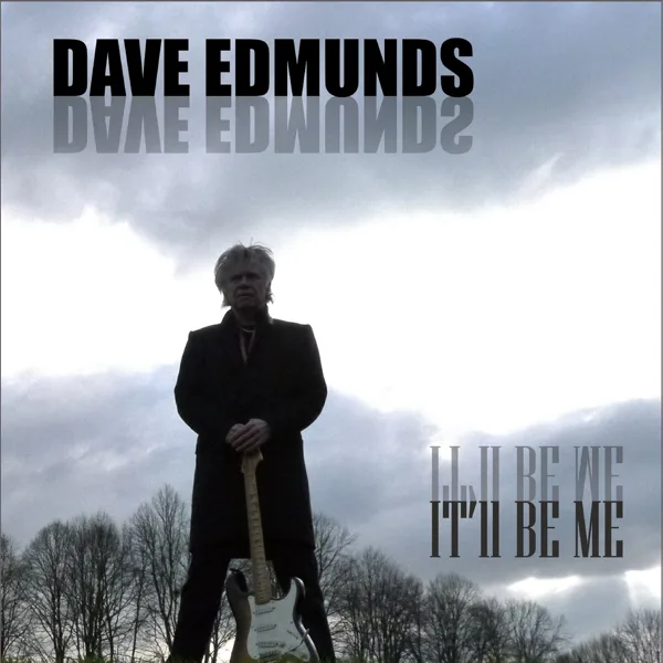It'll Be Me — Dave Edmunds