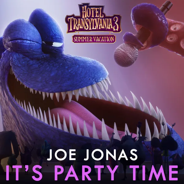 It's Party Time (From "Hotel Transylvania 3") — Joe Jonas