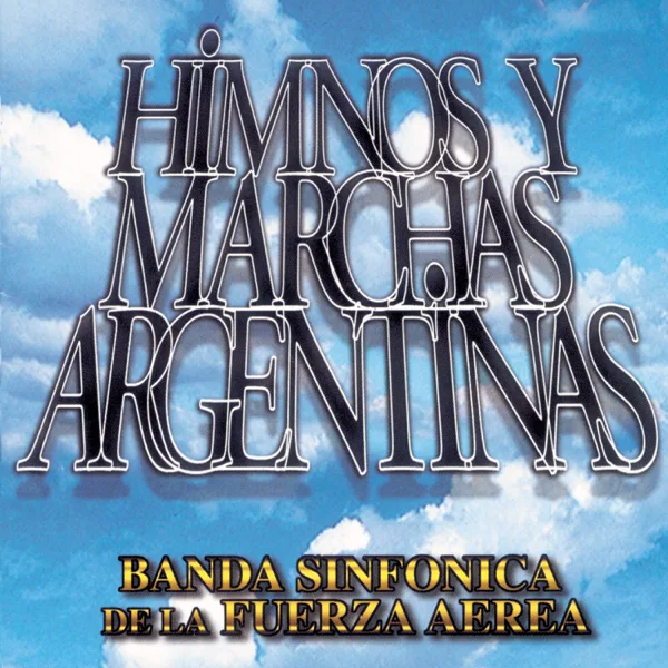 Ituzaingo — Banda Sinfonica De La Fuerza Aerea Argentina
