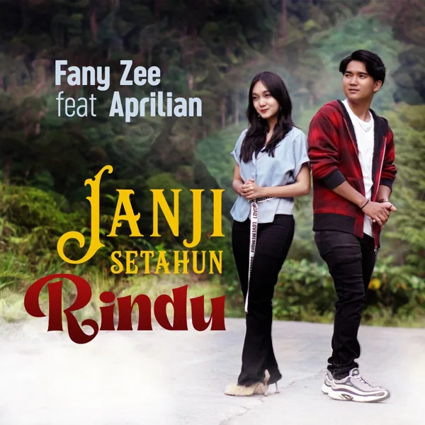 Janji Setahun Rindu (feat. Aprilian) — Fany Zee