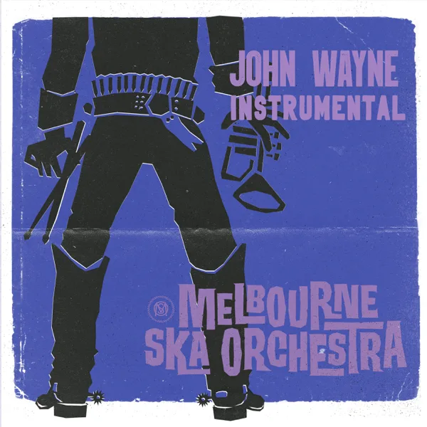 John Wayne (Instrumental) — Melbourne Ska Orchestra