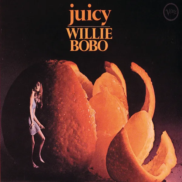 Juicy (Bonus Version) — Willie Bobo