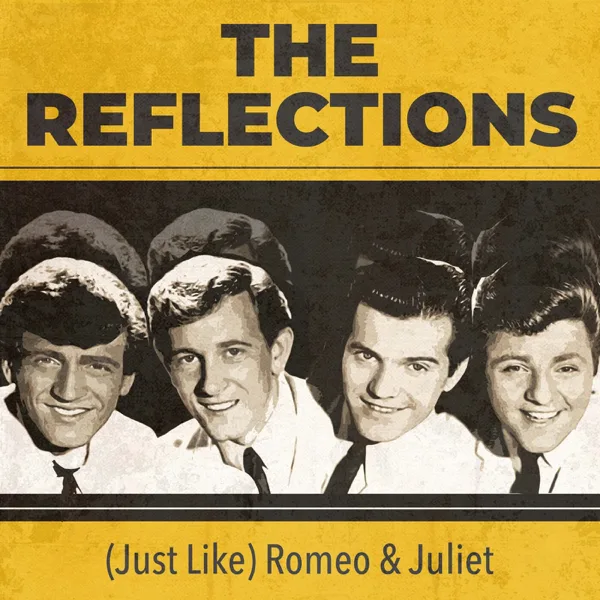 (Just Like) Romeo & Juliet (Rerecorded) — The Reflections