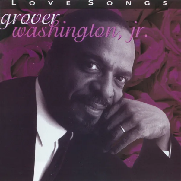 Just the Two of Us (feat. Bill Withers) — Grover Washington, Jr.