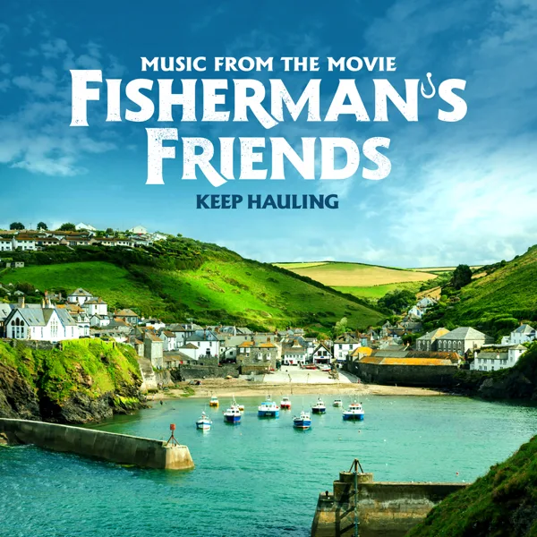 Keep Hauling (Music from the Movie) — Fisherman's Friends