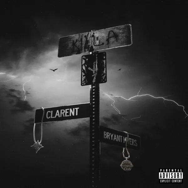 Killa — Bryant Myers & Clarent