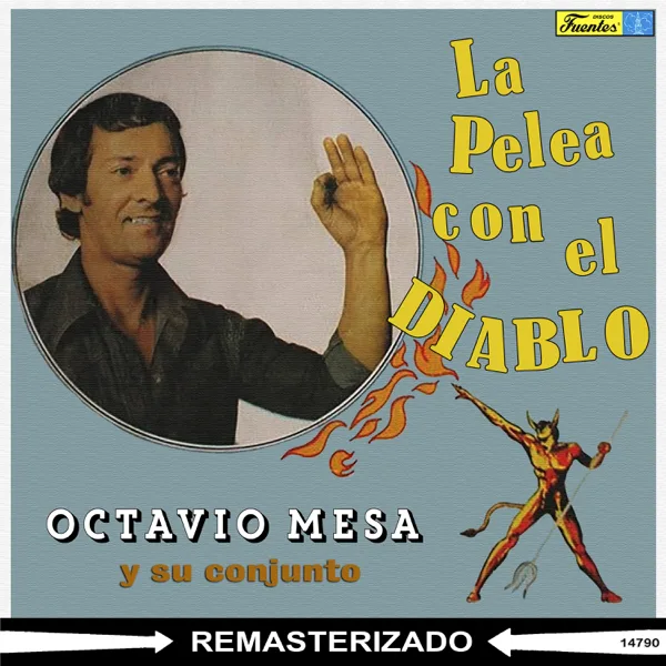 La Pelea con el Diablo — Octavio Mesa Y Su Conjunto