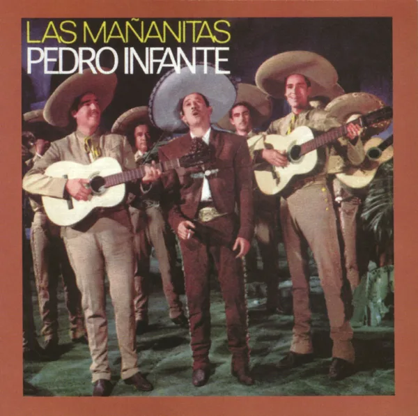 Las Mañanitas — Pedro Infante