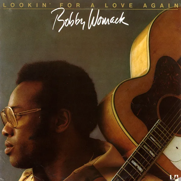 Lookin' For A Love — Bobby Womack